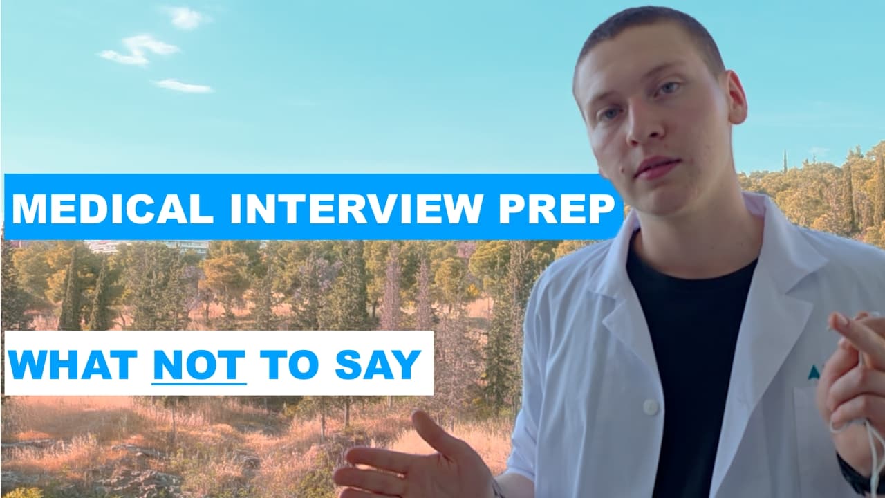 What NOT to say in your Medical interview